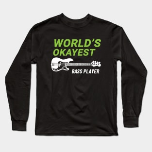 World's Okayest Bass Player P-Style Bass Guitar Dark Theme Long Sleeve T-Shirt